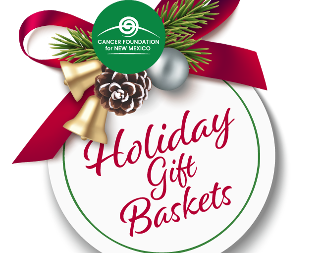 The Cancer Foundation for New Mexico’s Annual Holiday Gift Basket Event – A Heartwarming Community Success!